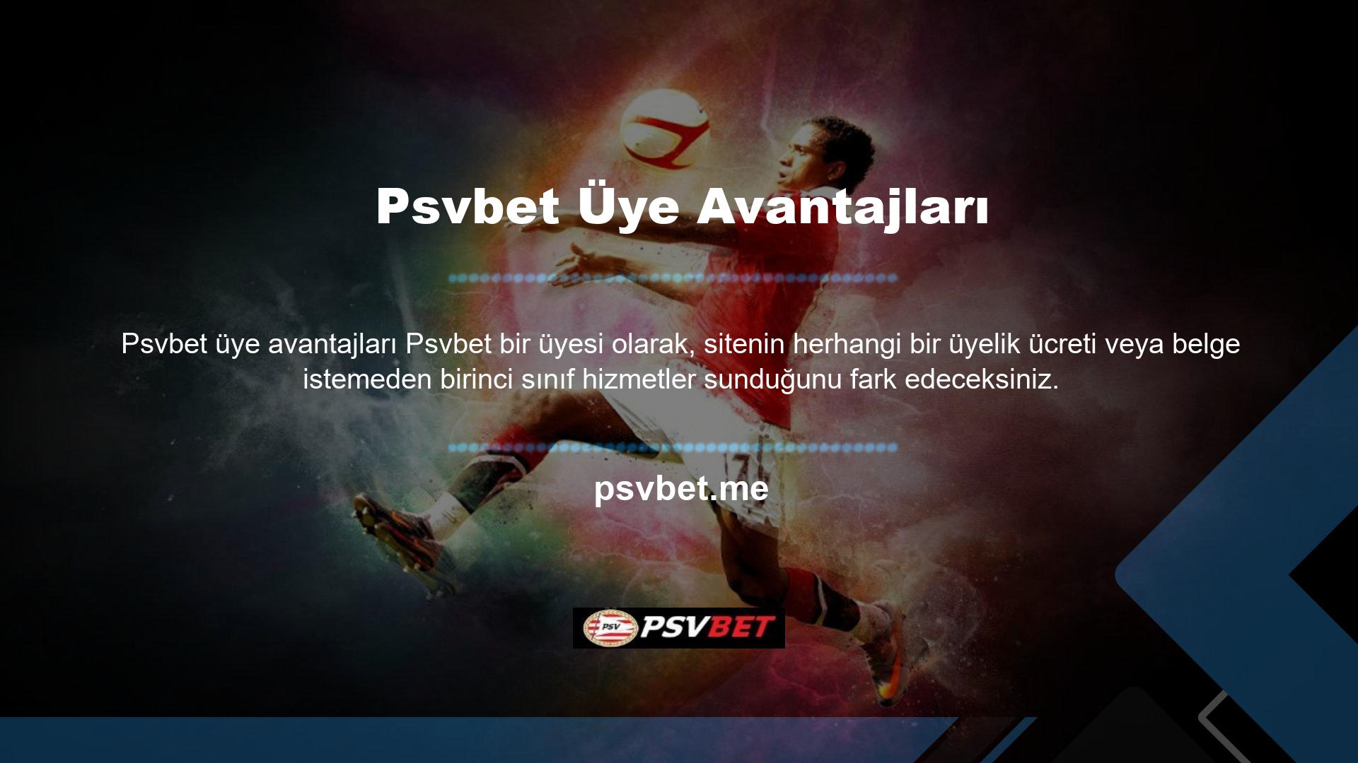 Psvbet web sitesinde oyun oynarken bu tür bilgileri vermeniz gerekmediğinden, üyelik programınızı kolayca girebilir ve tüm oyunları oynamaya başlayabilirsiniz